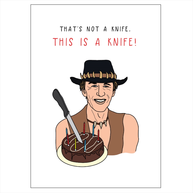 Crocodile Dundee Birthday/Product Detail/Greeting Cards
