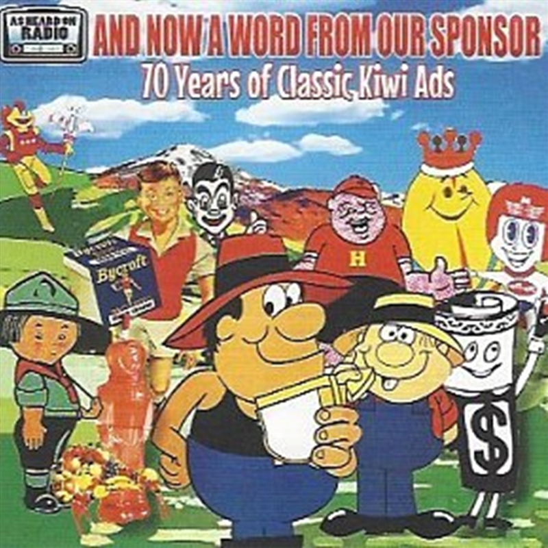 And Now A Word From Our Sponsor - The History of New Zealand Radio & TV Advertising (1949-2018)/Product Detail/Soundtrack