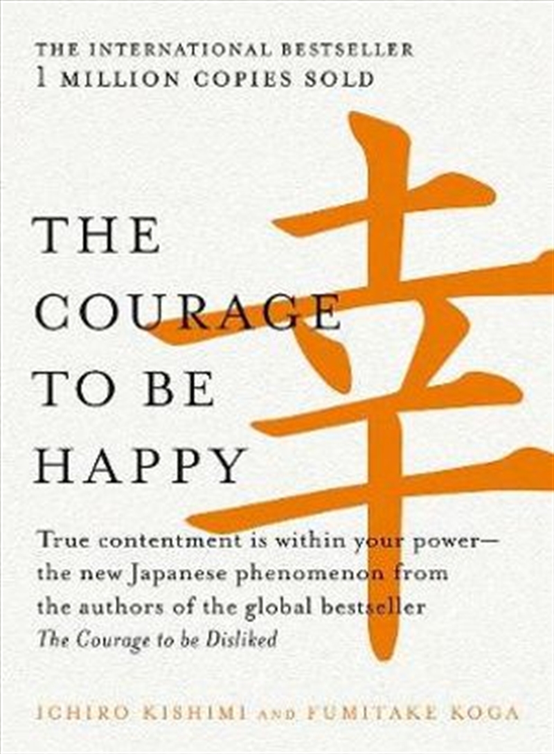 Courage To Be Happy, The/Product Detail/Self Help & Personal Development