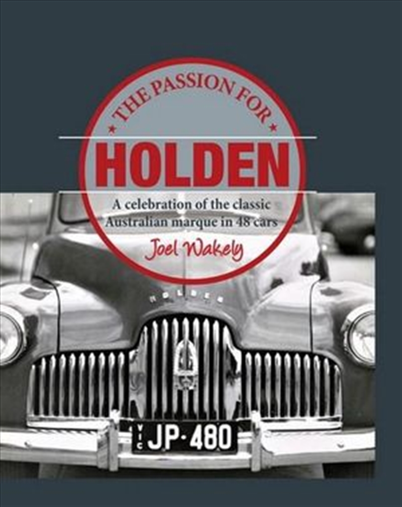 Passion for Holden - A Celebration of the Classic Australian Marque in 48 Cars/Product Detail/Reading