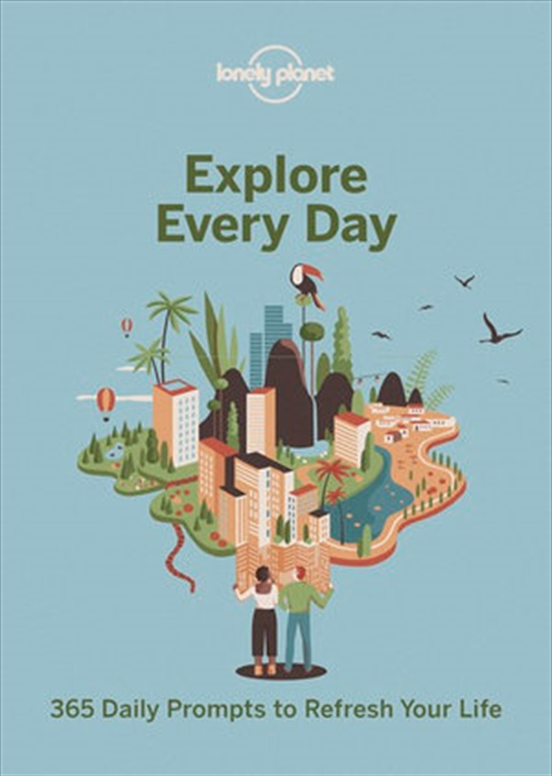 Lonely Planet - Explore Every Day - 365 daily prompts to refresh your life/Product Detail/Self Help & Personal Development