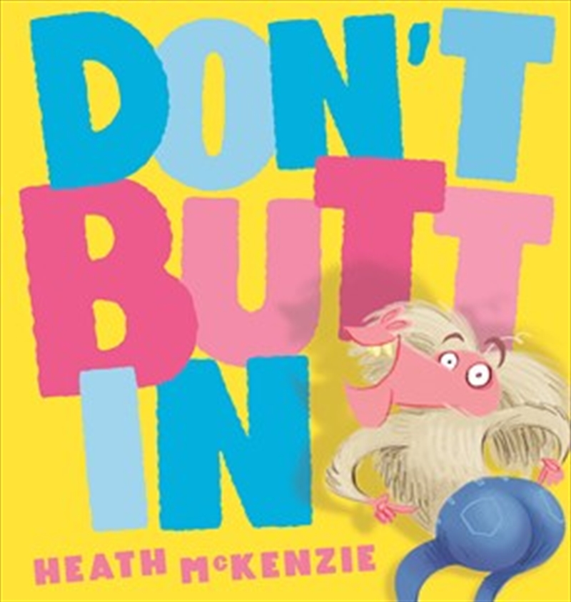 Don't Butt In/Product Detail/Childrens Fiction Books