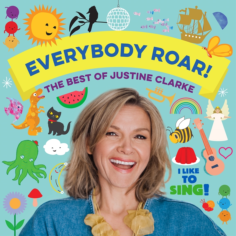 Everybody Roar - The Best of Justine Clarke/Product Detail/Childrens