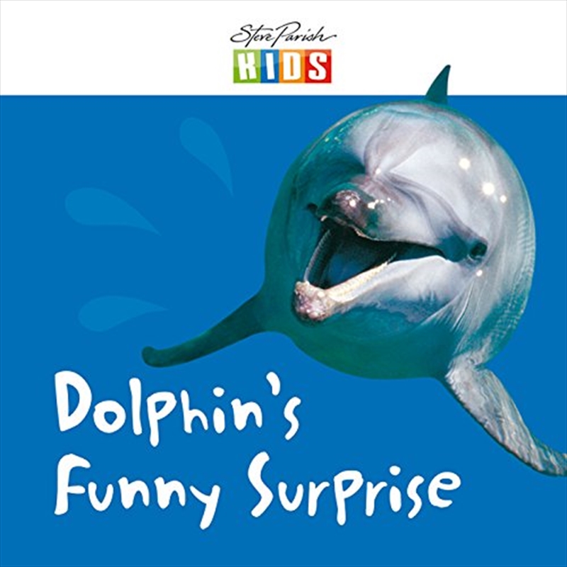 Steve Parish Early Readers: Dolphin's Funny Surprise/Product Detail/Children