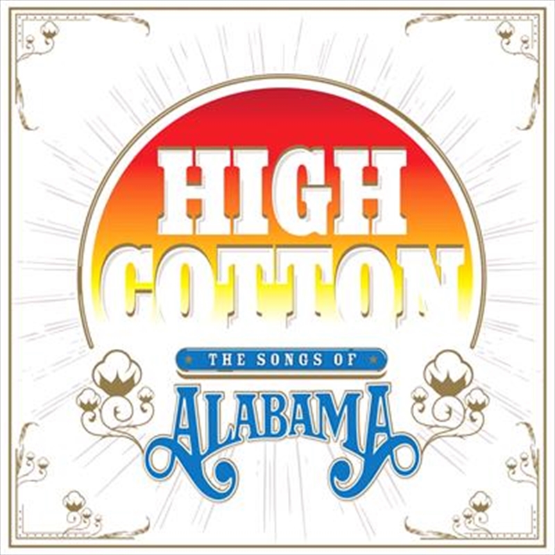 High Cotton - A Tribute To Alabama/Product Detail/Compilation