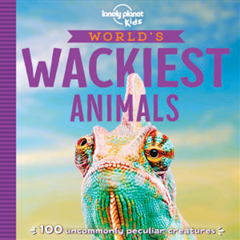 Lonely Planet Kids - Worlds Wackiest Animals/Product Detail/Travel & Holidays