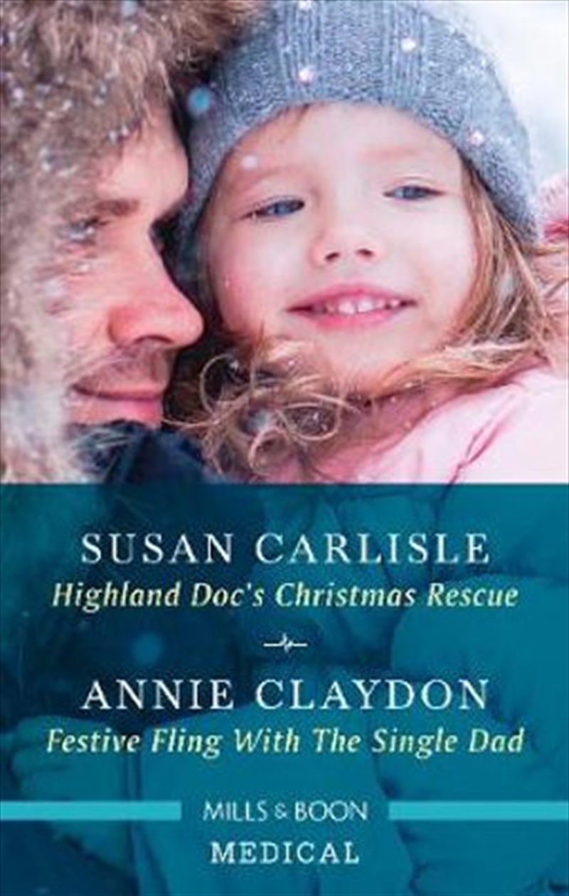 Highland Doc's Christmas Rescue / Festive Fling with the Single Dad/Product Detail/Romance