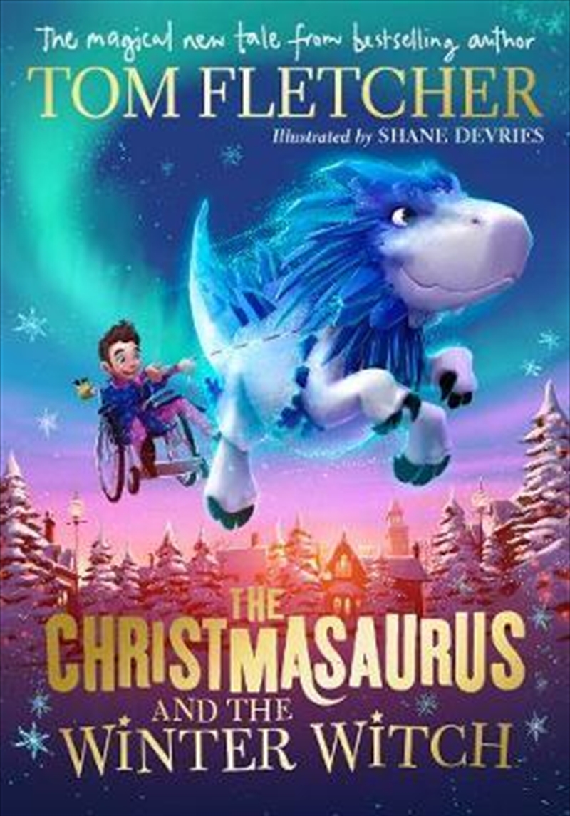 The Christmasaurus and the Winter Witch/Product Detail/Childrens Fiction Books
