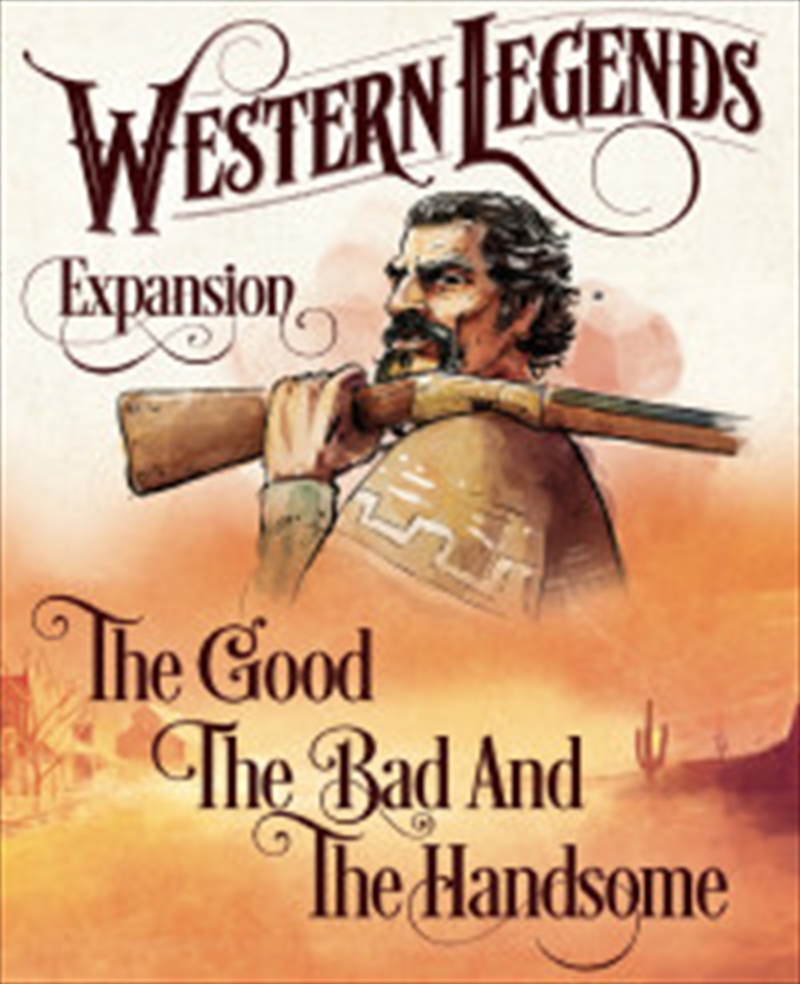 Western Legends the Good, the Bad, and the Handsome Expansion/Product Detail/Board Games