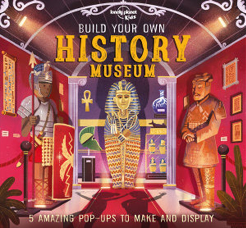 Lonely Planet Kids - Build Your Own History Museum/Product Detail/Travel & Holidays