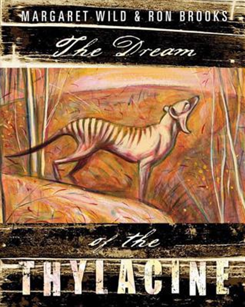 The Dream Of The Thylacine/Product Detail/Childrens Fiction Books