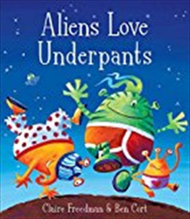Aliens Love Underpants!/Product Detail/Childrens Fiction Books