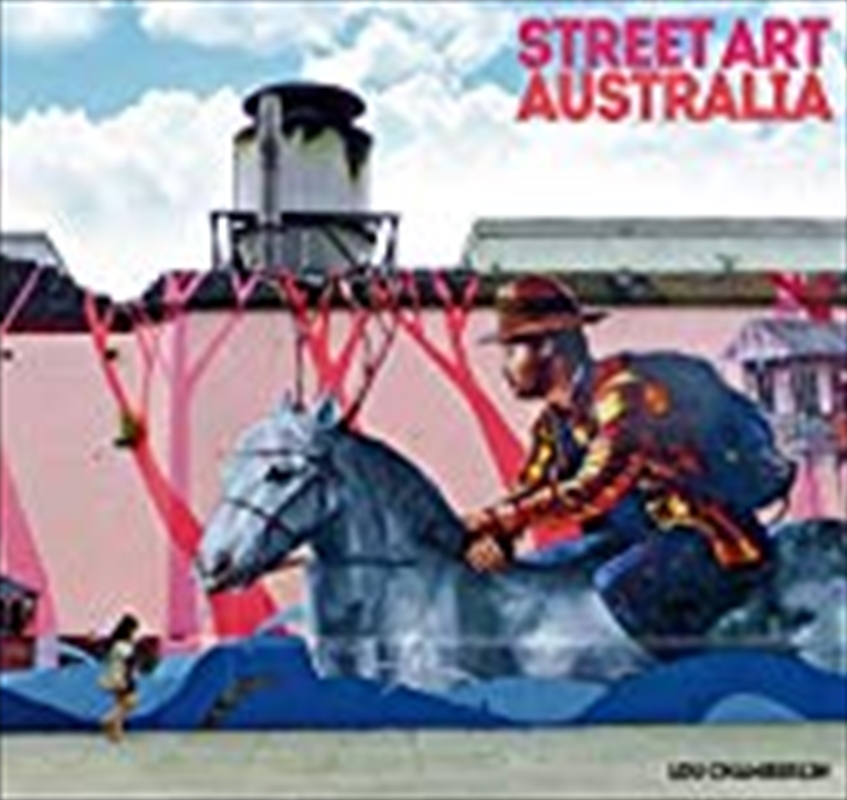 Street Art: Australia/Product Detail/Photography