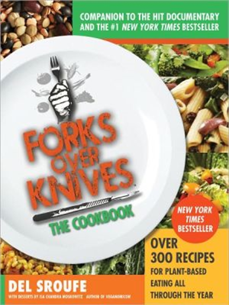Forks Over Knives?the Cookbook: Over 300 Recipes For Plant-based Eating All Through The Year/Product Detail/Recipes, Food & Drink