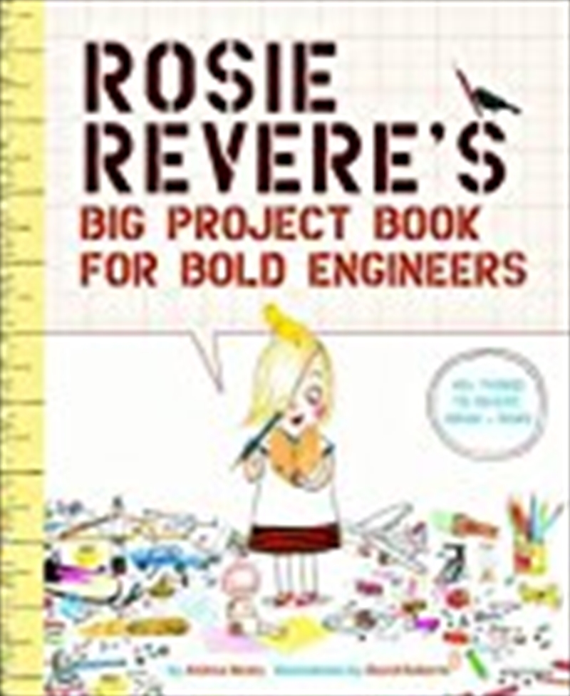 Rosie Reveres Big Project Book For Bold Engineers/Product Detail/Childrens Fiction Books