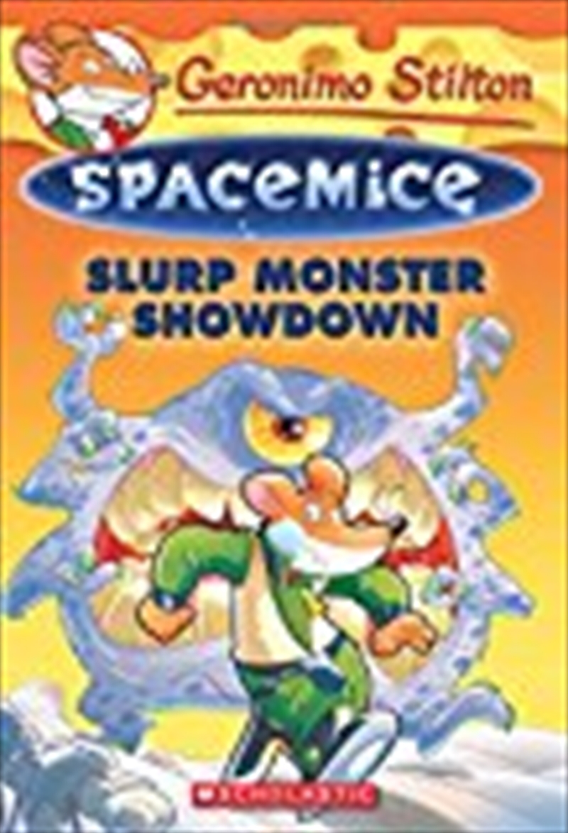Slurp Monster Showdown (geronimo Stilton Spacemice #9)/Product Detail/Children