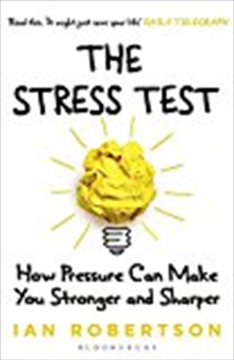 The Stress Test: How Pressure Can Make You Stronger And Sharper/Product Detail/Self Help & Personal Development