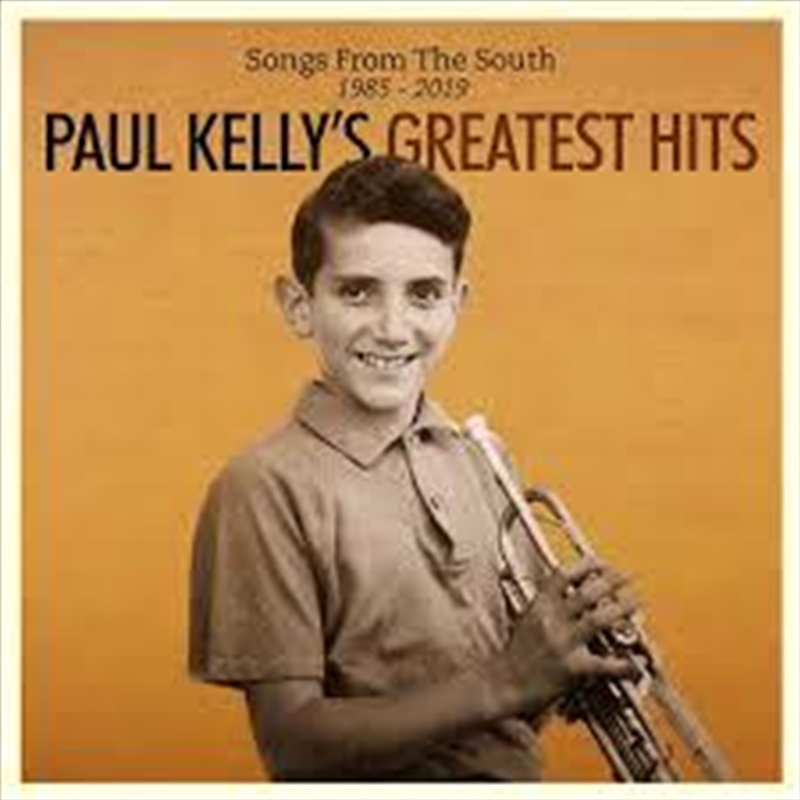 Songs from the South - Paul Kelly's Greatest Hits 1985–2019/Product Detail/Rock/Pop