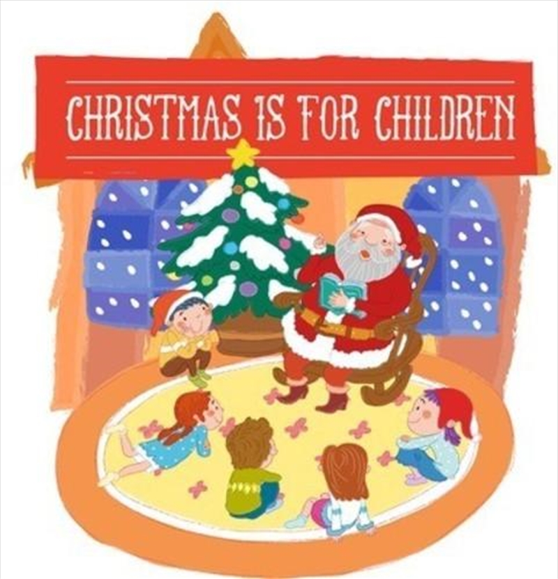 Christmas Is For Children/Product Detail/Christmas