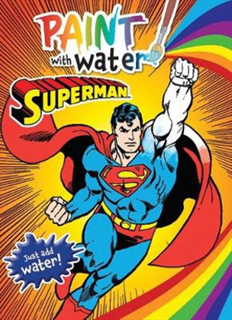 Superman: Paint With Water | Paperback Book