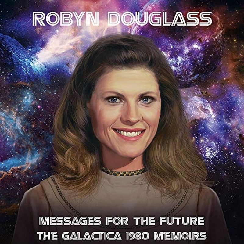 Messages For The Future - The Galactica 1980 Memoirs/Product Detail/Specialist