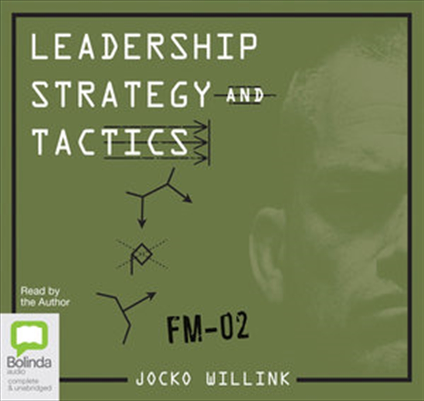 Leadership Strategy and Tactics: Field Manual/Product Detail/Business Leadership & Management