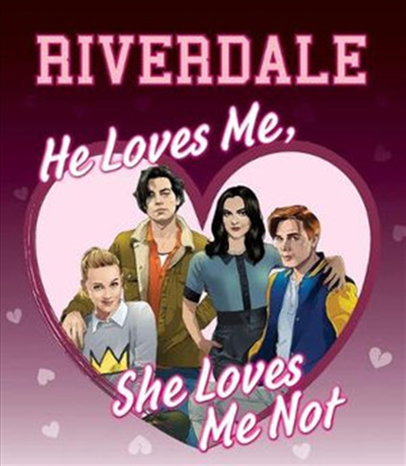 Riverdale: He Loves Me, She Loves Me Not/Product Detail/Romance