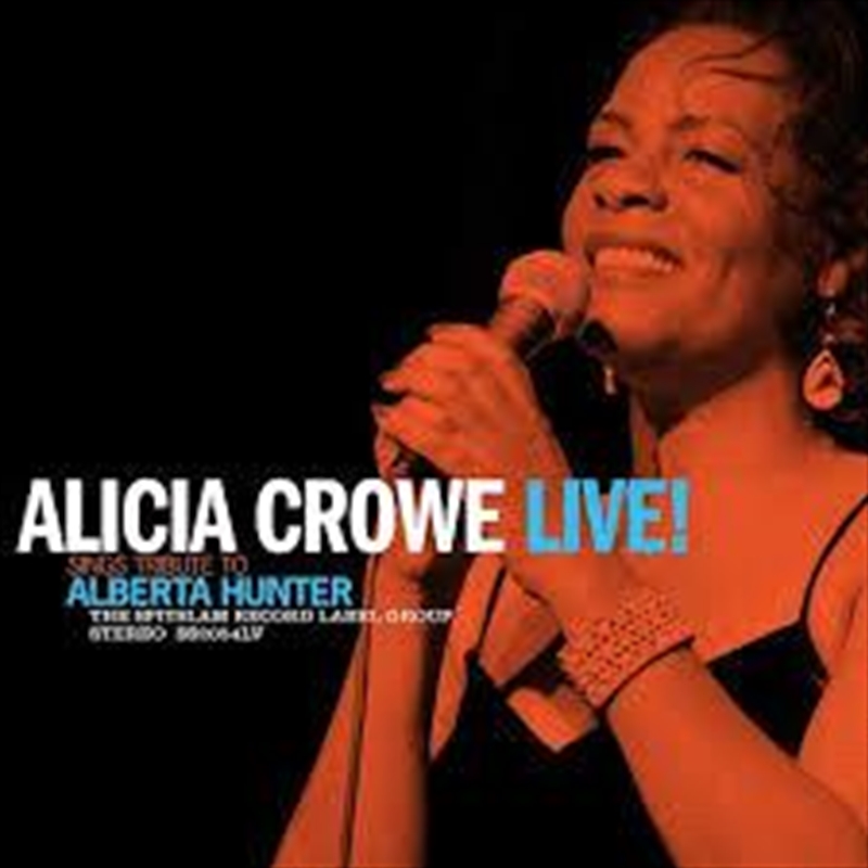 Alicia Crowe Sings Tribute To Alberta Hunter Live/Product Detail/Jazz