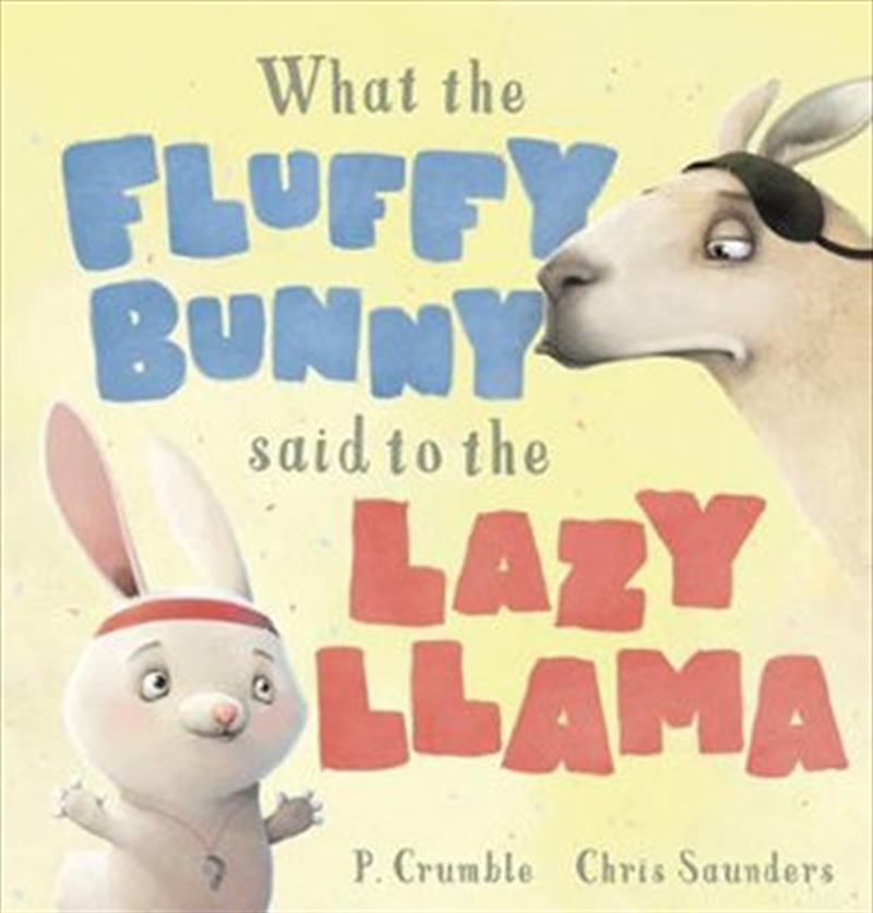 What the Fluffy Bunny Said to the Lazy Llama/Product Detail/Children