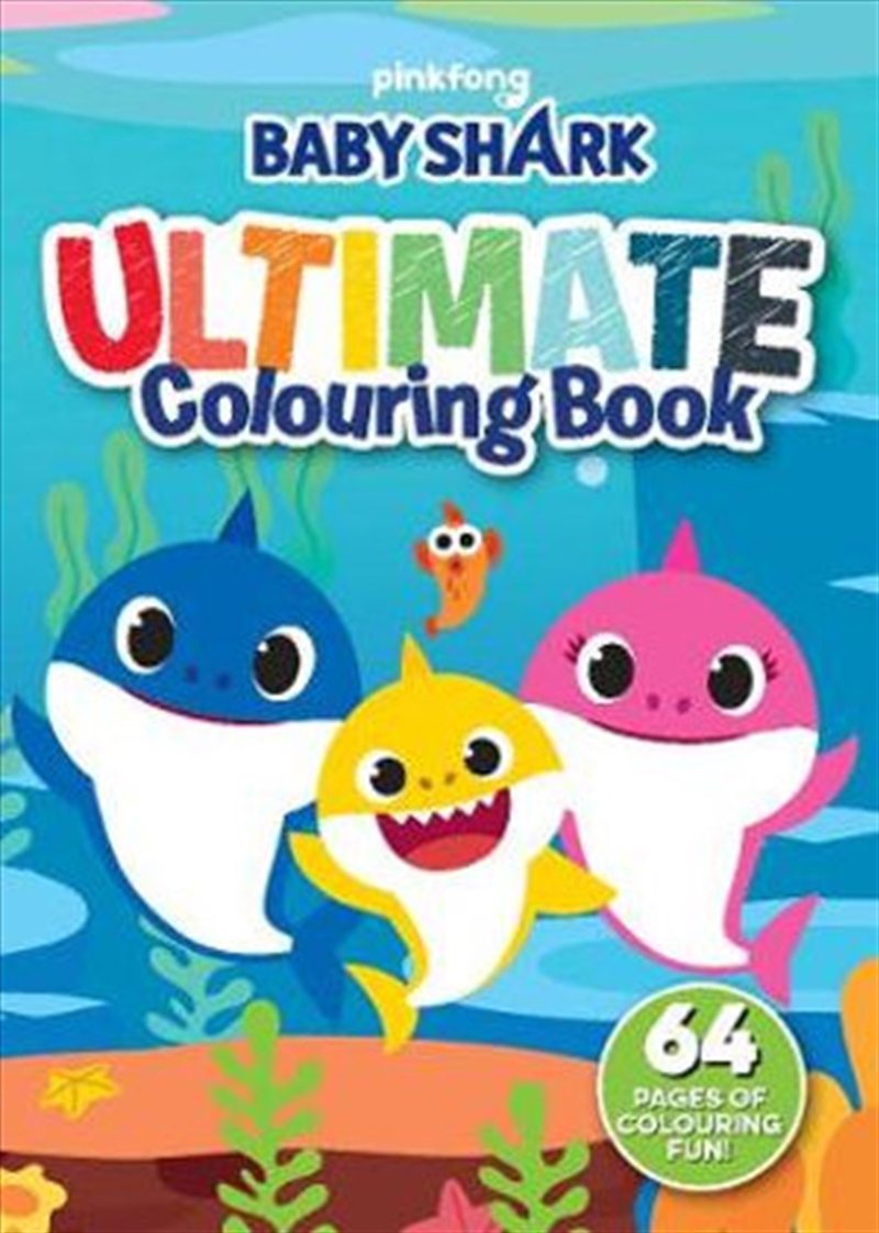 Baby Shark : Ultimate Colouring Book - Baby Shark/Product Detail/Kids Colouring