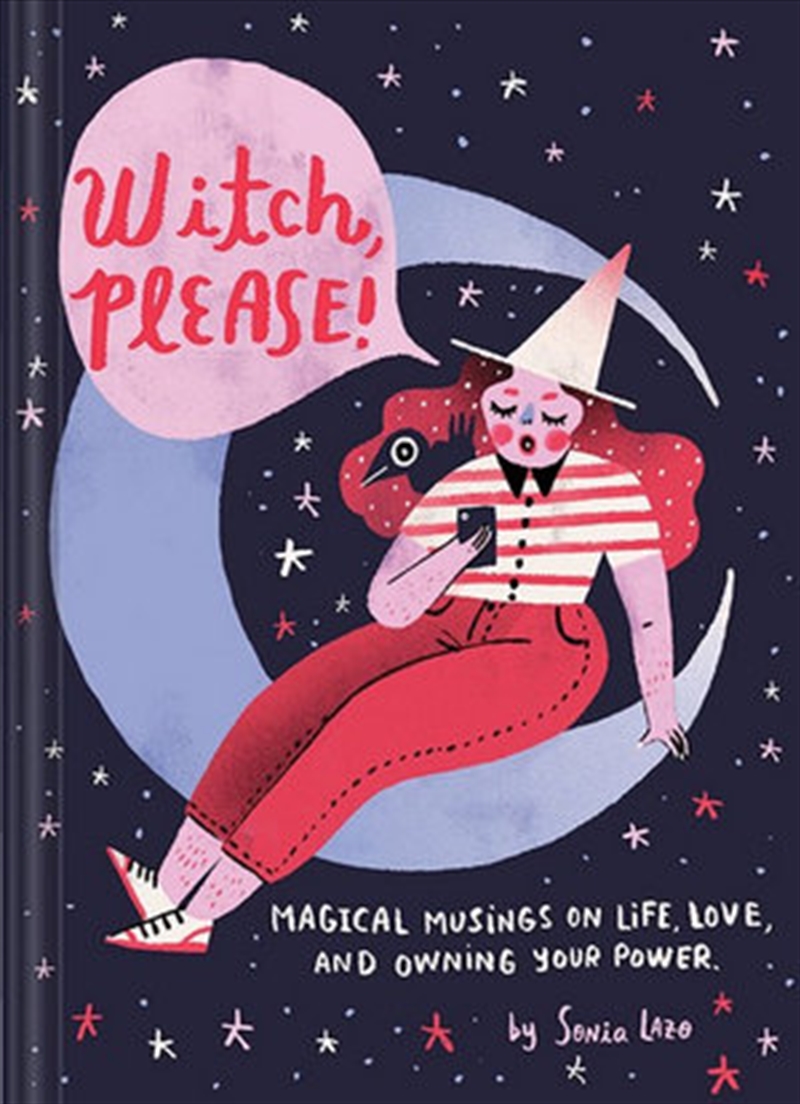 Witch, Please Magical Musings on Life, Love, and Owning Your Power/Product Detail/Religion & Beliefs