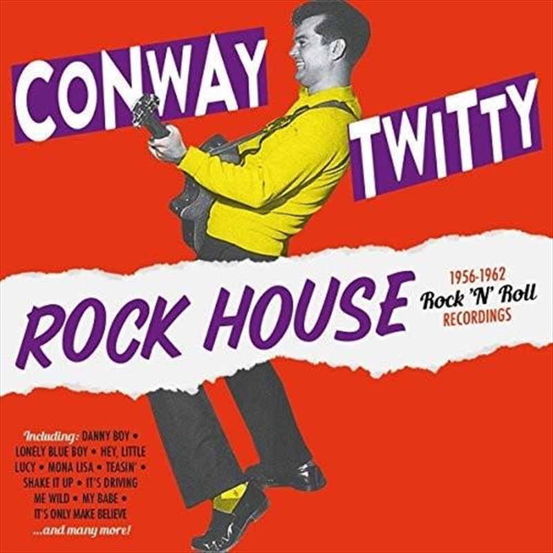 Conway Twitty - Rock House: 1956-1962 Rock N Roll Recordings/Product Detail/Country