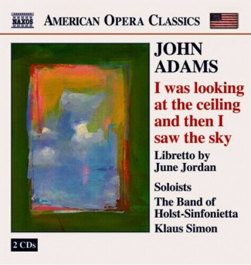 John Adams - I Was Looking at the Ceiling and Then I Saw the Sky/Product Detail/Classical