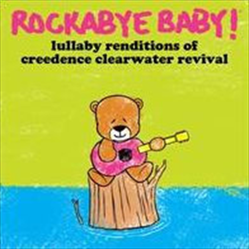 Lullaby Renditions: Creedence Clearwater Revival/Product Detail/Childrens