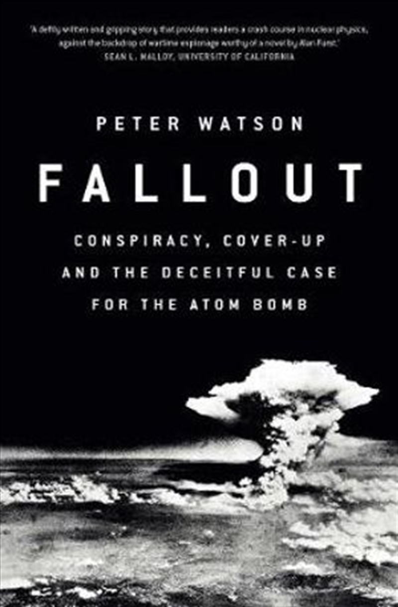Fallout - Conspiracy, Cover-Up and the Deceitful Case for the Atom Bomb/Product Detail/Reading