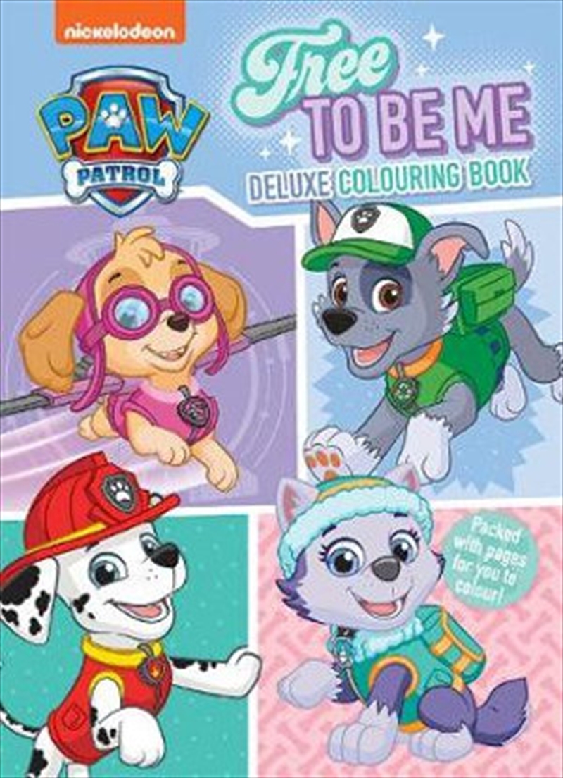 Paw Patrol Free To Be Me Deluxe Colouring Book/Product Detail/Childrens