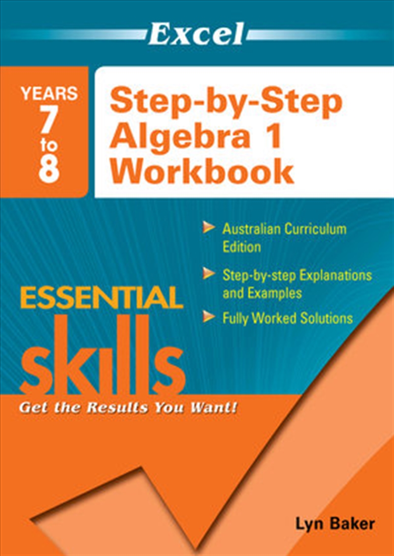 Excel Essential Skills: Step-by-Step Algebra 1 Workbook Years 7-8/Product Detail/Reading