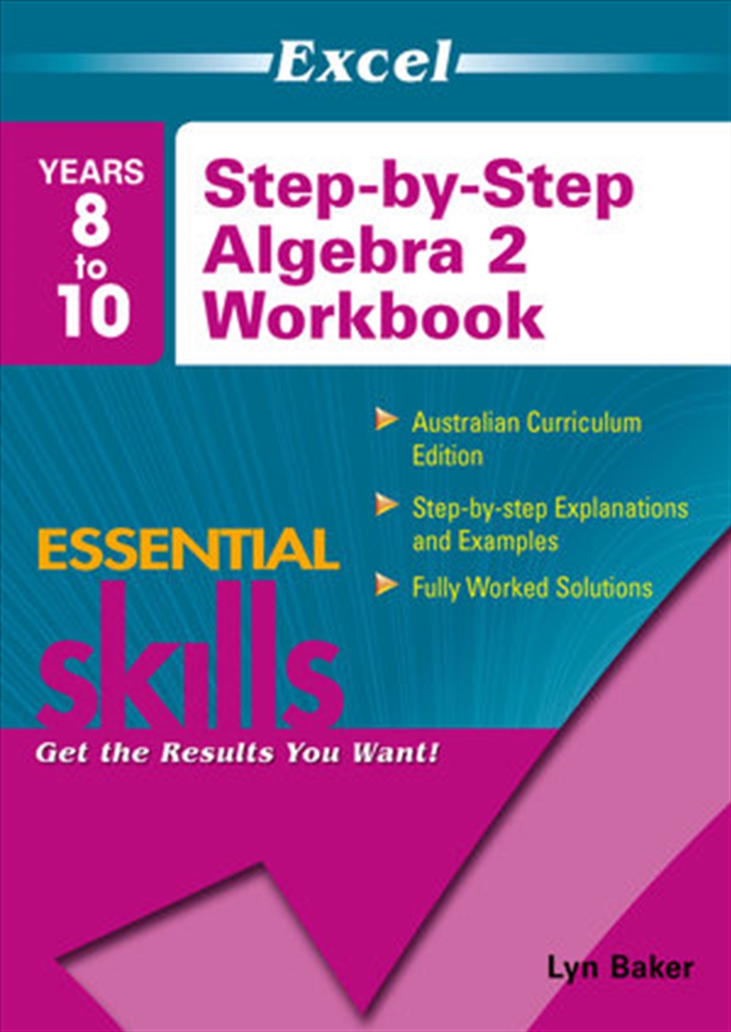 Excel Essential Skills: Step-by-Step Algebra 2 Workbook Years 8-10/Product Detail/Reading