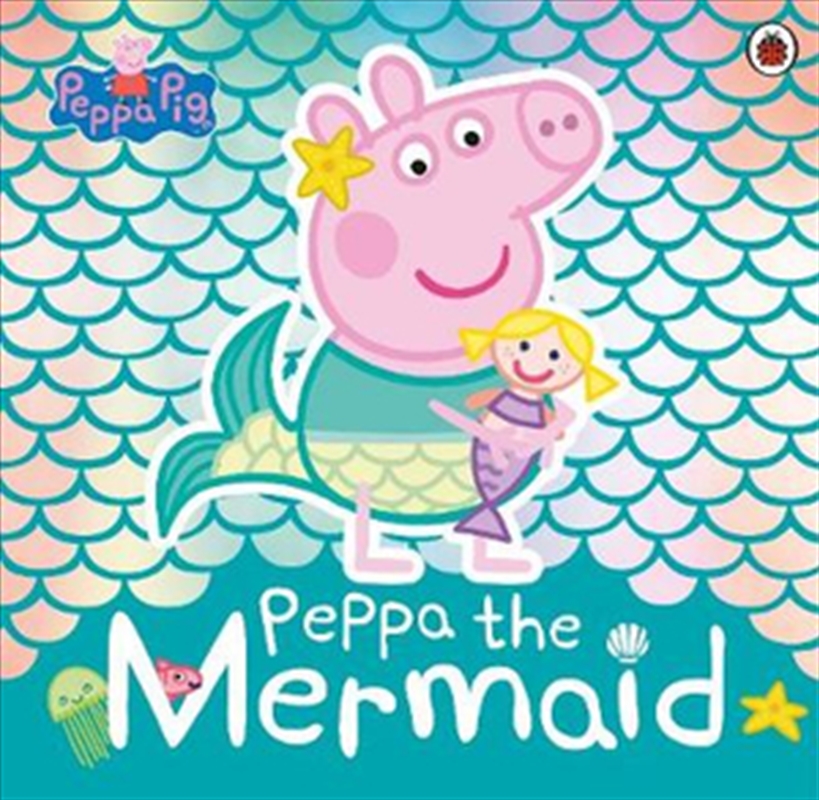 Peppa Pig: Peppa The Mermaid/Product Detail/Children