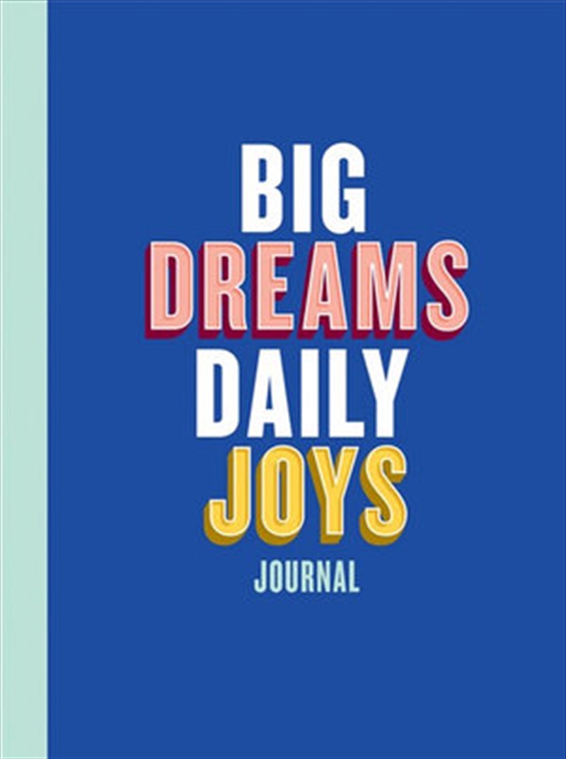 Big Dreams Daily Joys Journal | Merchandise