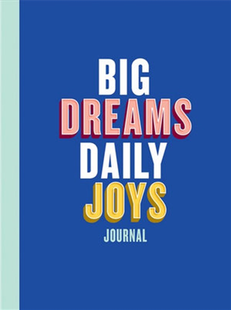 Big Dreams Daily Joys Journal/Product Detail/Self Help & Personal Development
