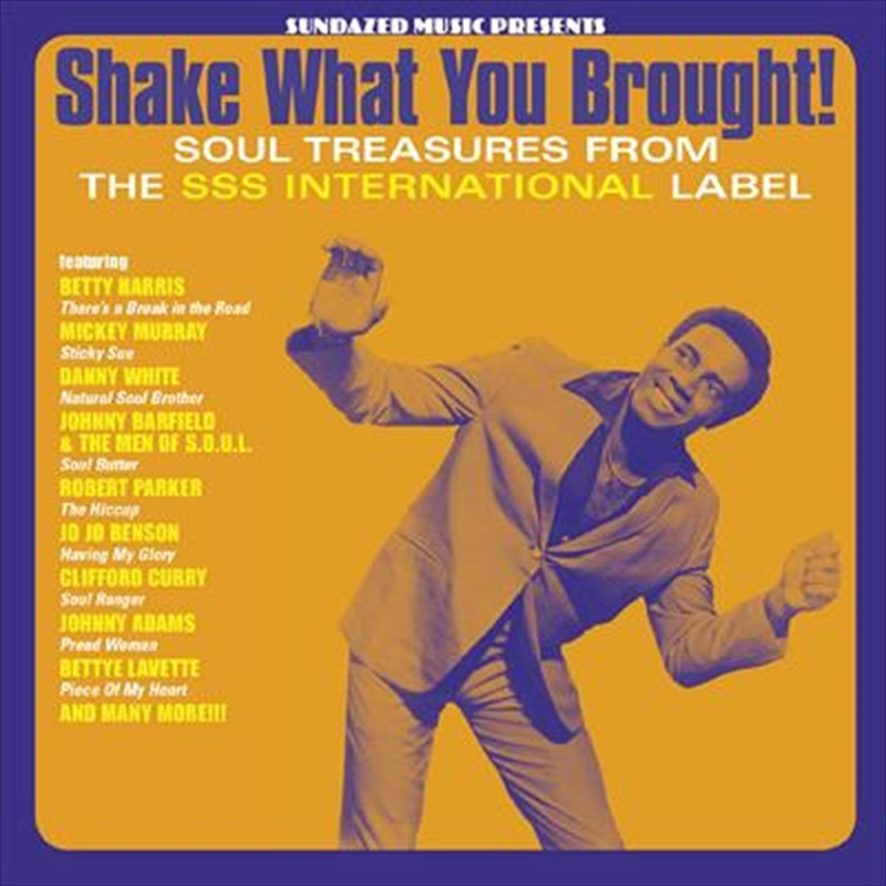 Shake What You Brought -  Soul Treasures From The SSS International Label/Product Detail/Compilation