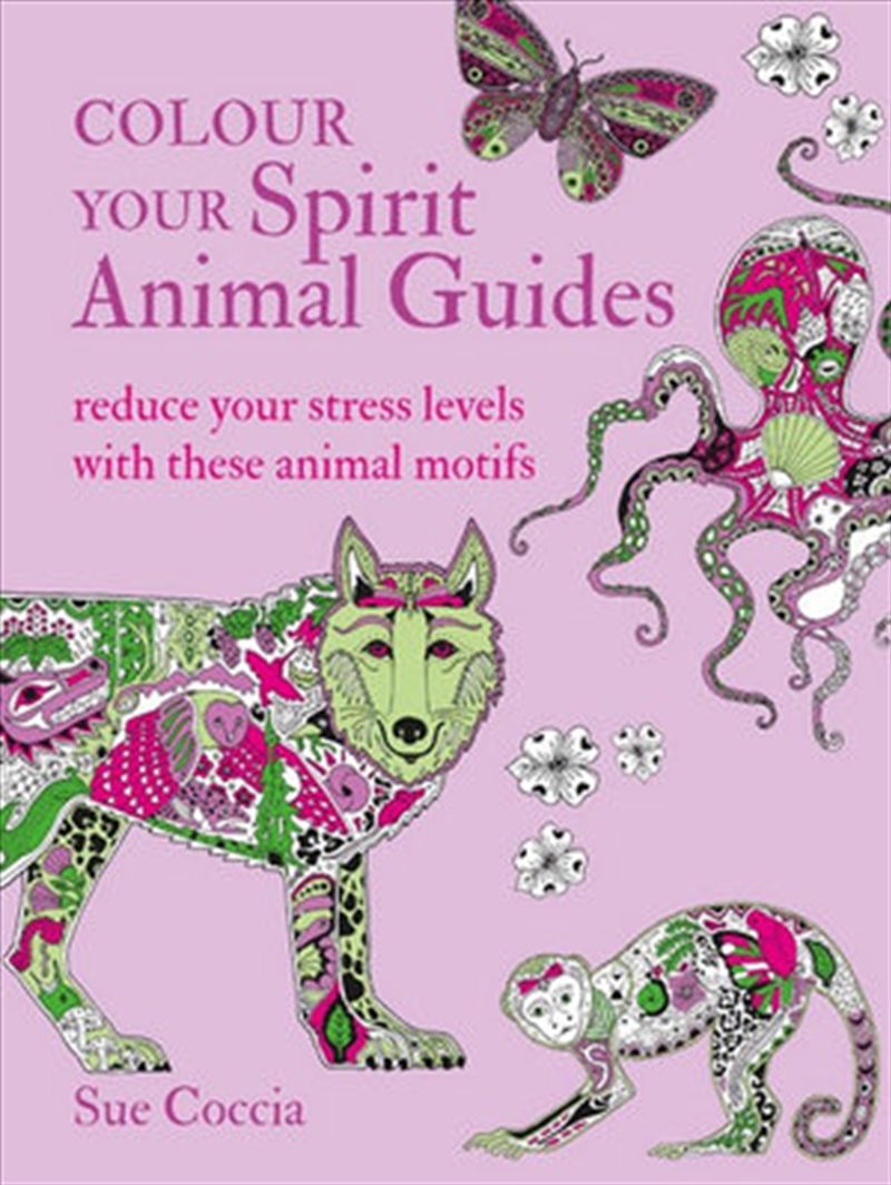 Colour Your Spirit Animal Guides Reduce Your Stress Levels with These Animal Motifs/Product Detail/Colouring