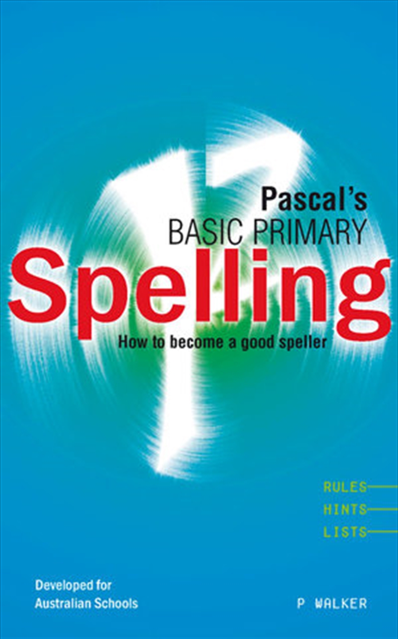 Pascal's Basic Primary Spelling Years 1-4/Product Detail/Reading