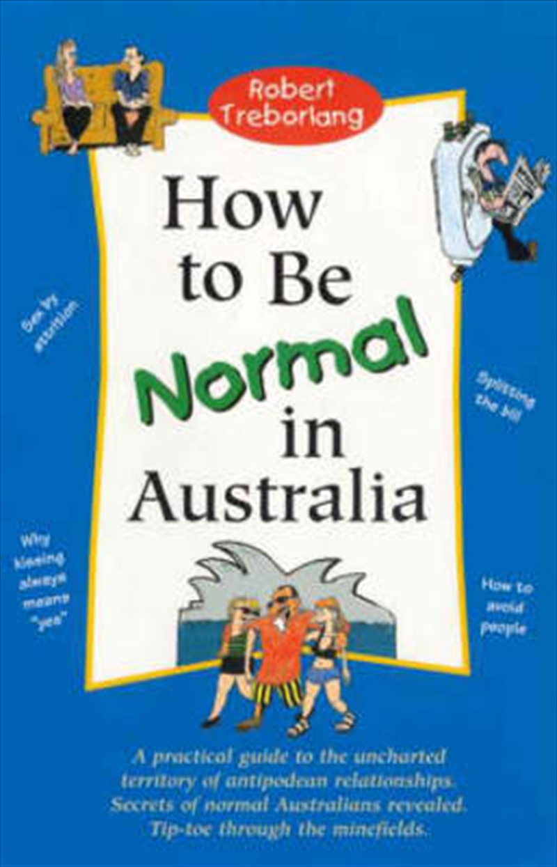 Robert Treborlang How to be Normal in Australia/Product Detail/Reading