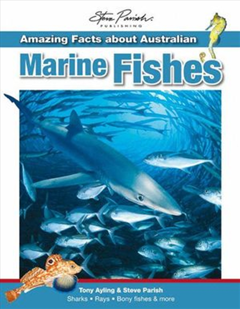 Steve Parish Amazing Facts: Australian Marine Fishes/Product Detail/Reading