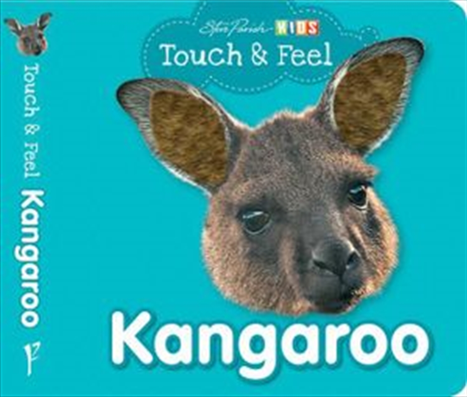 Steve Parish Touch & Feel Board Book: Kangaroo | Board Book