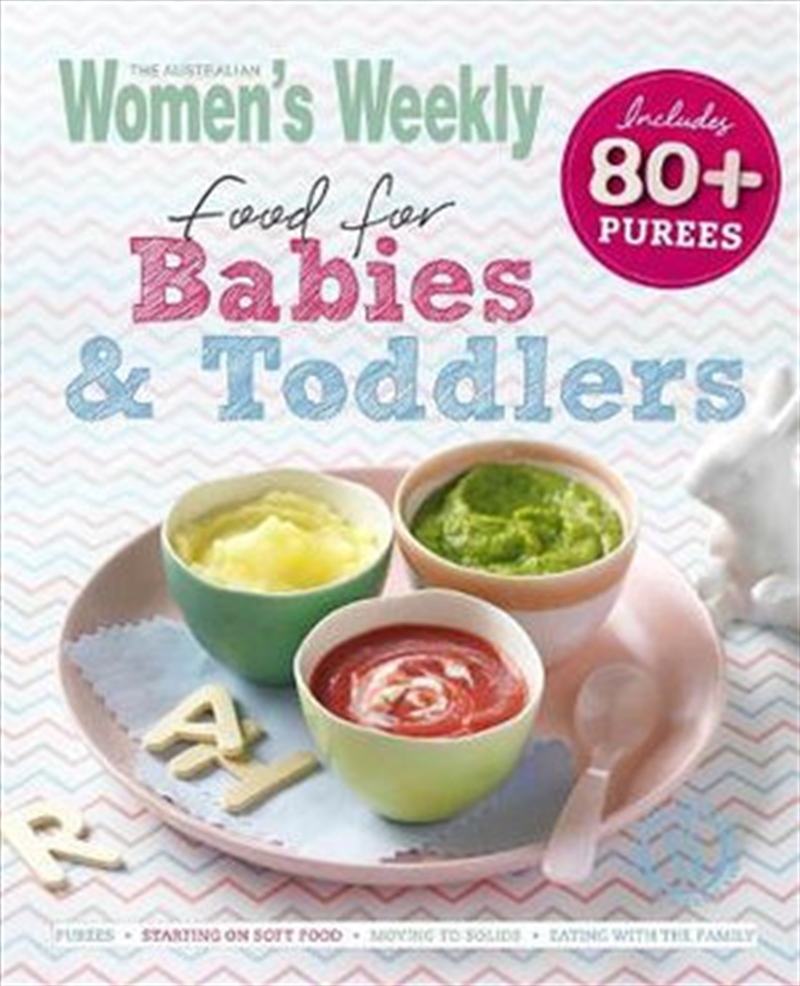 Buy Food For Babies And Toddlers Australian Womens Weekly, Books Sanity