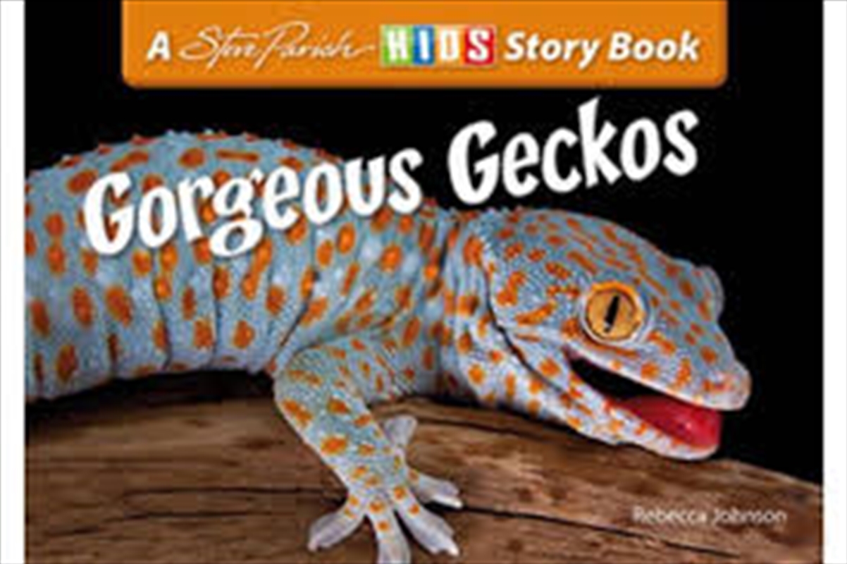 Steve Parish Reptiles & Amphibians Story Book: Gorgeous Geckos/Product Detail/Children