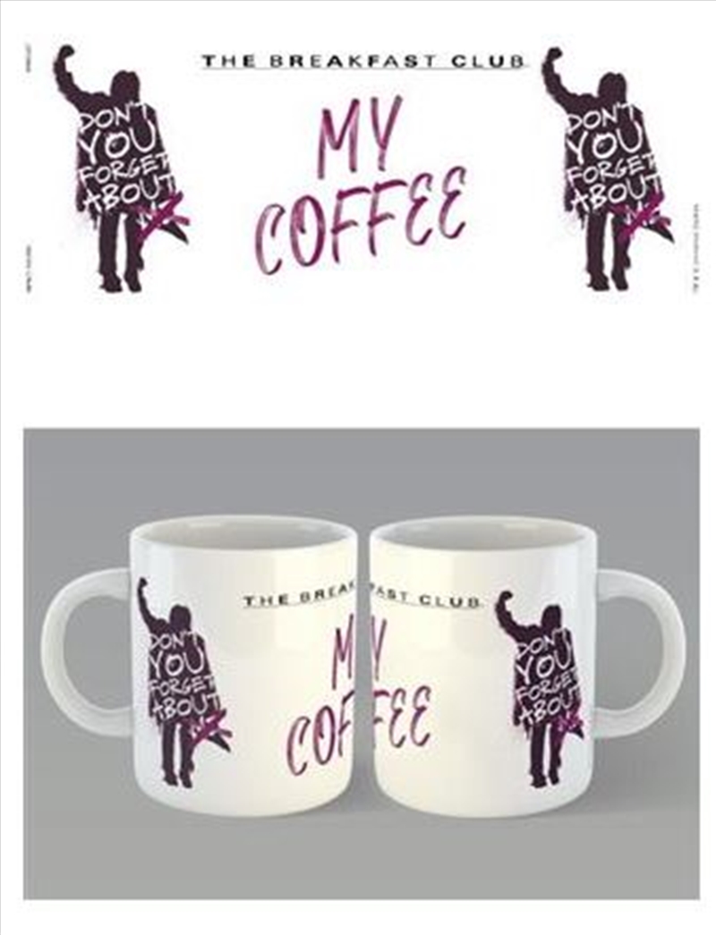 Breakfast Club - Don’t Forget My Coffee/Product Detail/Mugs